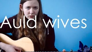 Bear's Den - Auld wives (cover)