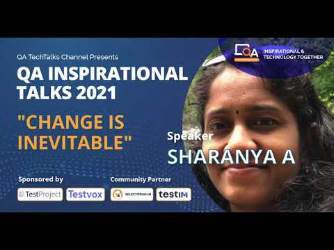 "Change is Inevitable" by Sharanya A  | QA INSPIRATIONAL TALKS 2021