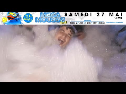 👉MEGA MOUSSE PARTY - La 1ère de la saison 2023 !