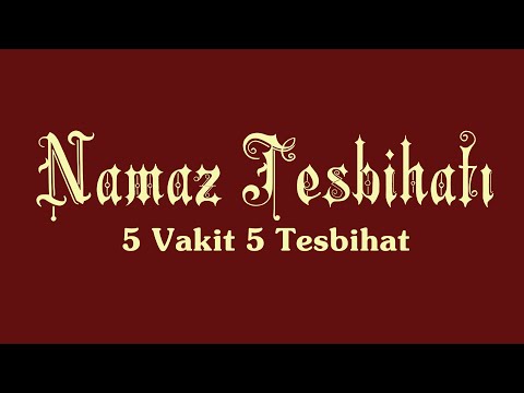 Namaz Tesbihatı / 5 Vakit 5 Tesbihat - Ömer Arslan