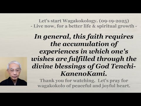 In general, this faith requires the accumulation of experiences in which... 09-19-2025