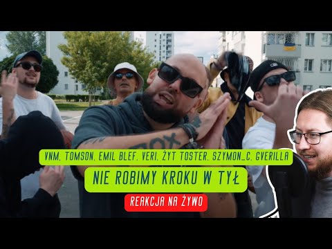 VNM, Tomson, Emil Blef, Veri, Żyt Toster, Szymon_C, Gverilla "Nie robimy kroku w tył" | REAKCJA 🔴