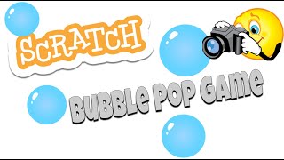 Download the video "Bubble Pop Game in Scratch Using Camera | Easy"