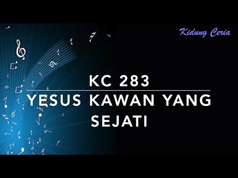 Kidung Ceria KC 283 — Yesus Kawan yang Sejati