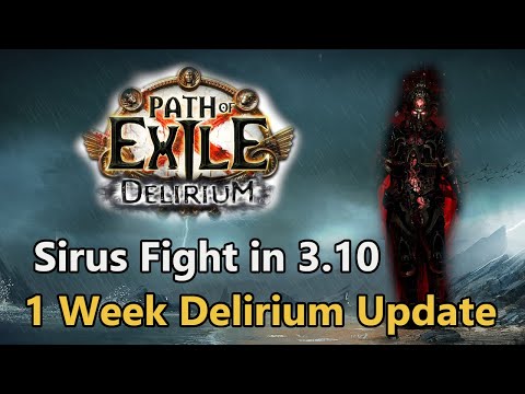Path of Exile 3.10- Sirus in 3.10 | 1 Week Update