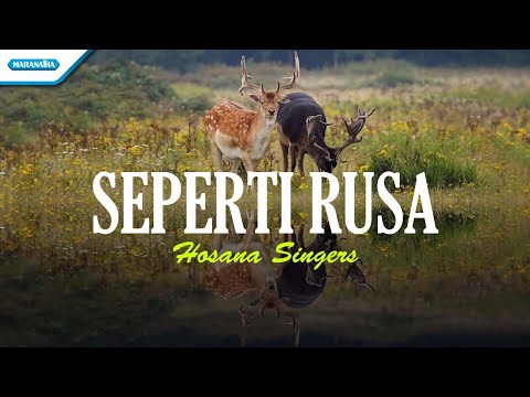 Seperti Rusa - Hosana Singers (Official lyric video)