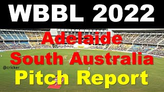 Karen Rolton Oval, Adelaide pitch report| South Australia pitch report | WBBL 2022 Pitch Report