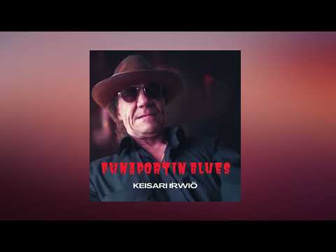 Keisari Irwiö - Punaportin blues