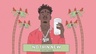 21 Savage - Nothin New (Official Audio)