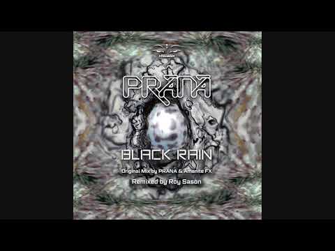 Prana & Amanite FX - Black Rain [Remastered]
