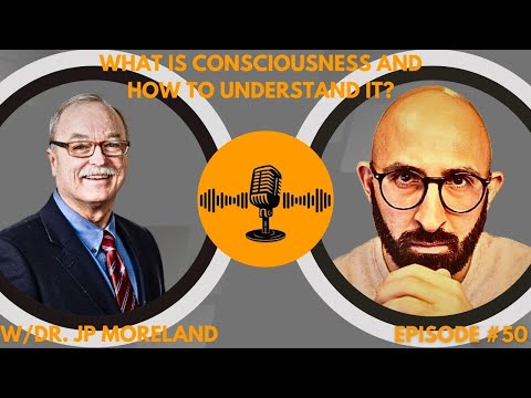AC Podcast | EP 50 | “The Substance of Consciousness” - Dr. J.P. Moreland