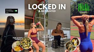 how I keep my motivation HIGH | training like an athlete, meal prep, 5AM routine, high protein meals