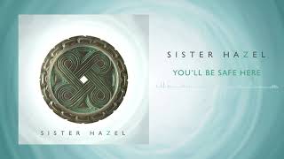 Sister Hazel - You'll Be Safe Here (Official Audio)