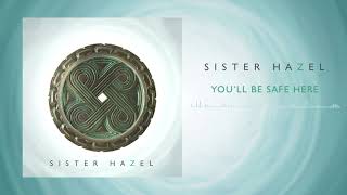 Sister Hazel - You&#39;ll Be Safe Here (Official Audio)