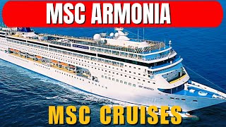 MSC Armonia Cruise Ship Review: A Mid-Sized Gem for Intimate Cruising