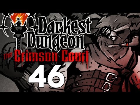 Baer Plays Darkest Dungeon: The Crimson Court (Ep. 46)