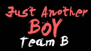 [AUDIO] Just Another Boy - TEAM B