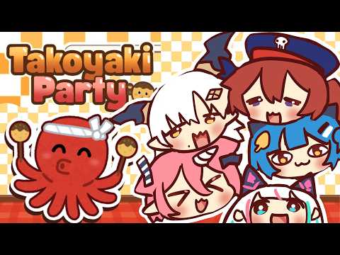 Takoyaki Party Handcam Off-Collab!【Poko Rakun】