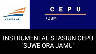Download lagu INSTRUMENTAL STASIUN CEPU DENGAN LAGU SUWE ORA JAMU mp3