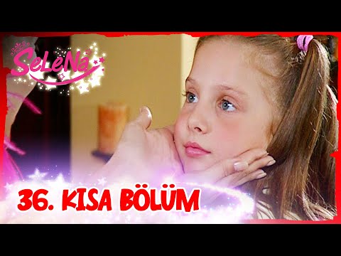 Selena 36. Bölüm | Kısa Bölümler ✨