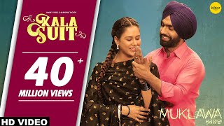 KALA SUIT (Official Video) Ammy Virk & Mannat 