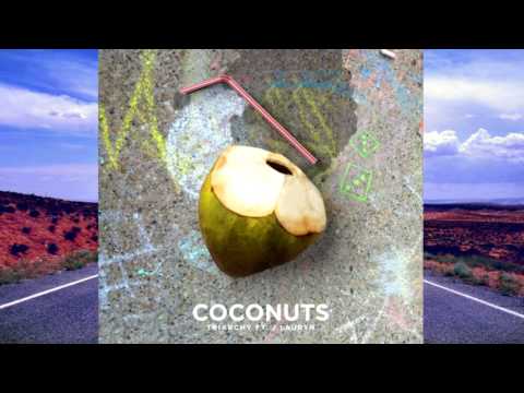 [House] Triarchy Ft. J. Lauryn - Coconuts