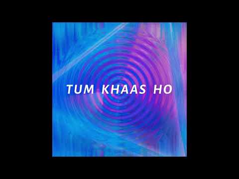 Tarun Shukla Tum Khaas Ho (Lo-fi song) - Tarun Shukla