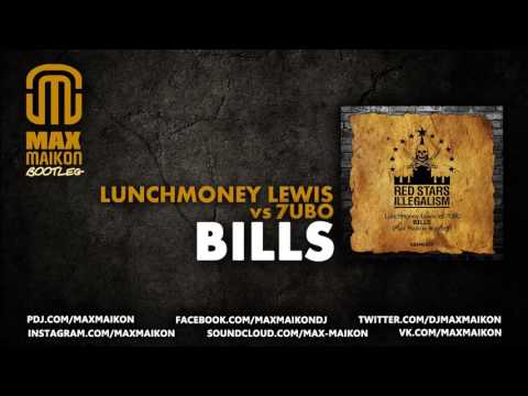 LunchMoney Lewis vs 7UBO - Bills (Max Maikon Bootleg)