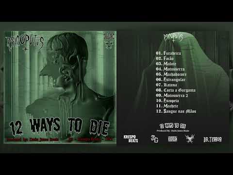 Psicoputas - 12 Ways to Die (Full Album)