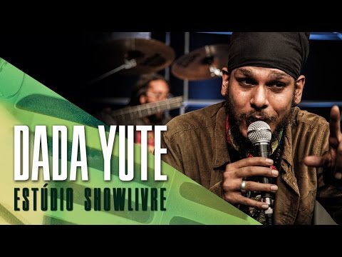 "Rototom city" - Dada Yute no Estúdio Showlivre 2017