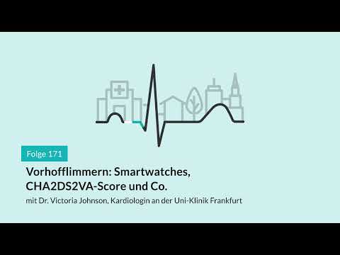 Vorhofflimmern: Smartwatches, CHA2DS2VA-Score und Co | AMBOSS-Podcast | 171