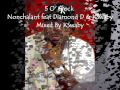 Nonchalant Feat Diamond D KSwaby 5 O Clock Mixed By KSwaby
