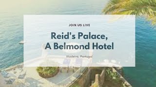 Top Reasons to Visit | Reid's Palace, a Belmond Hotel