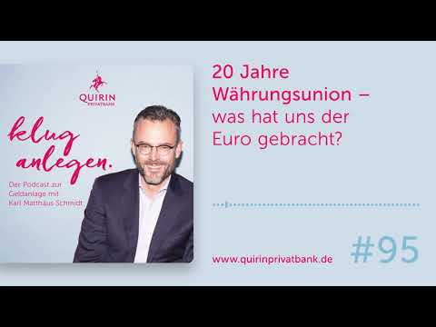 Folge 95: 20 Jahre Währungsunion – was hat uns der Euro gebracht?