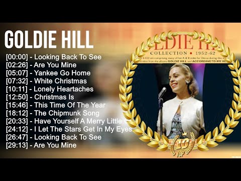 G o l d i e H i l l Greatest Hits ~ Top 100 Artists To Listen in 2022 & 2023