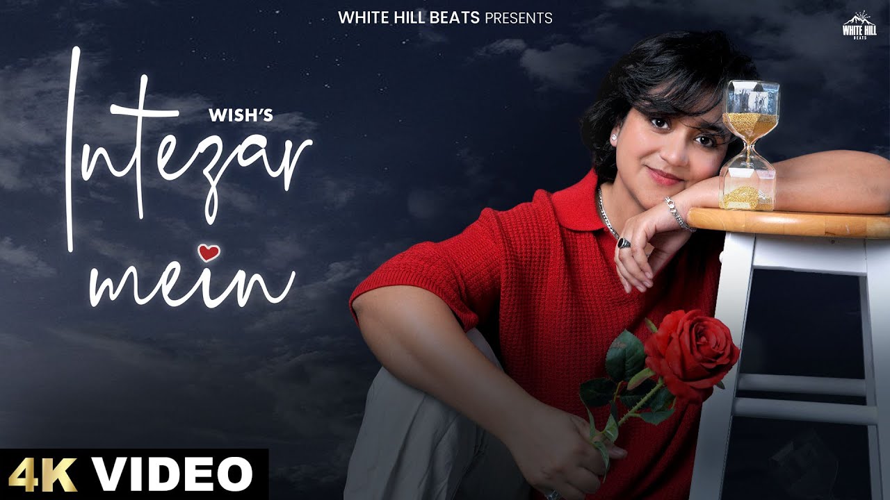 Intezar Mein Lyrics | Wish