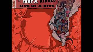 NOFX - Just The Flu (Ribbed - Live In A Dive) (Official Audio)