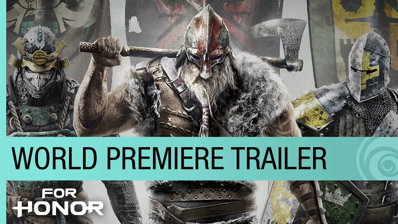 For Honor World Premiere Trailer - E3 2015 [US] - YouTube