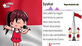 Download lagu Lagu Wajib Nasional Syukur | Lagu Syukur 'Dari yakinku teguh' || Lagu Tematik mp3