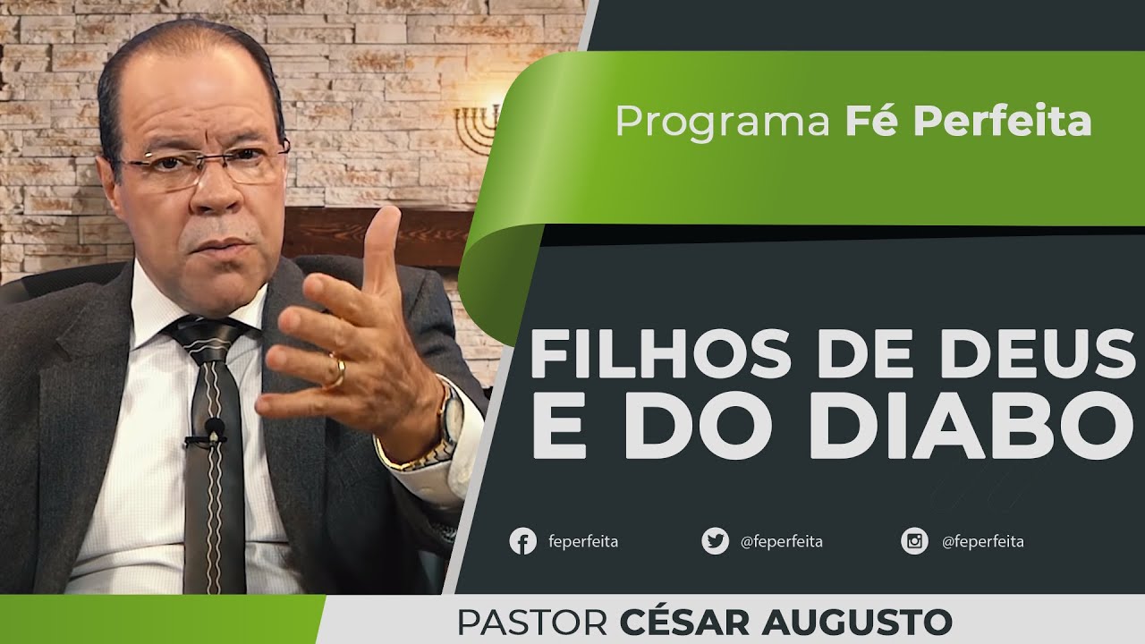 FILHOS DE DEUS E DO DIABO