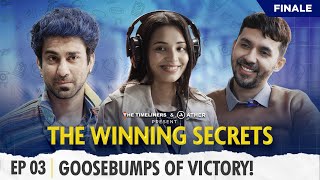 The Winning Secrets - Mini Series | EP 03 | Goosebumps of Victory!