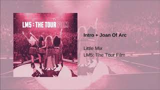 Little Mix - Intro + Joan Of Arc (LM5: The Tour Film)