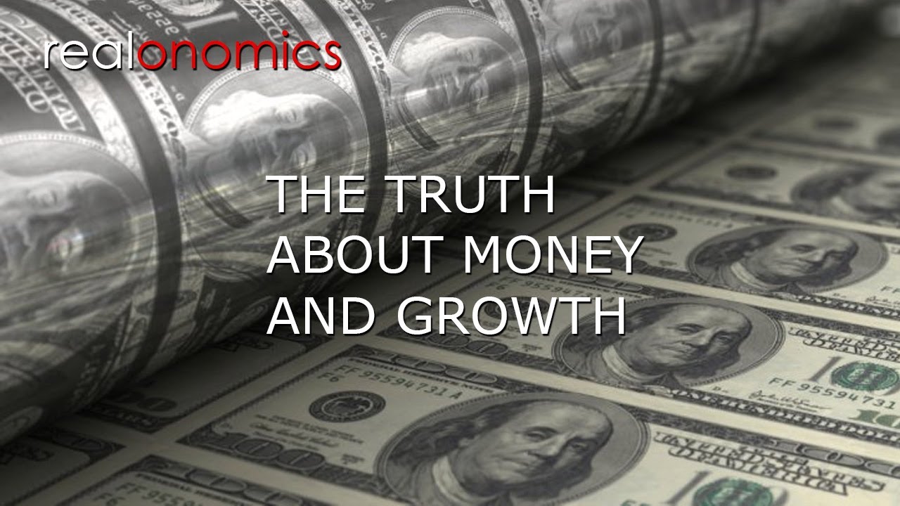 Money Comes First: The Truth About Money And Growth