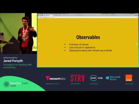 ReactiveConf 2016 - Jared Forsyth: Paradigms for dealing with asynchrony