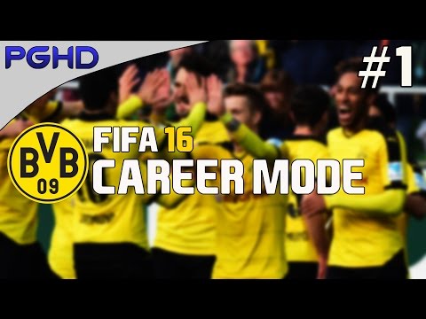 FIFA 16 | Dortmund Career Mode | #1 | A Long Time Coming...