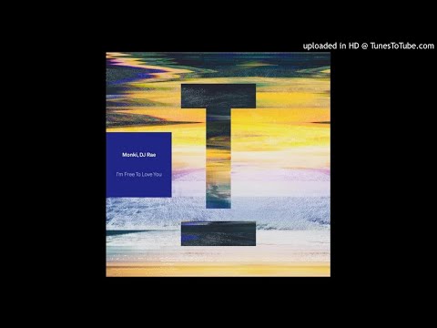 Monki, DJ Rae - I’m Free To Love You (Extended Mix) (Extended Mix)