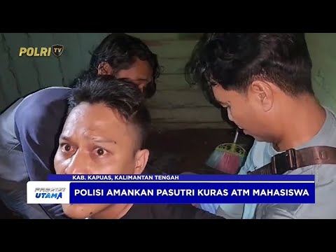 POLRES KAPUAS UNGKAP KASUS PASUTRI KURAS ATM MAHASISWA
