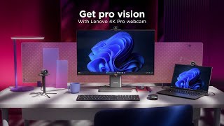 Lenovo 4K Pro Webcam Product Tour