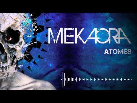 MEKAORA - Atomes