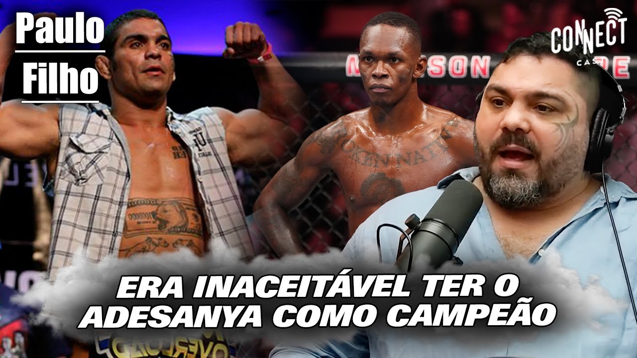 UFC x PRIDE - CAMPEÃO MUNDIAL DE MMA E JIU JITSU PAULO FILHO no Connect cast